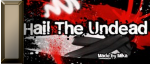 Hail the Undead Hail the Undead