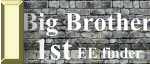 Bir Brother is watching you! 1st EE finder