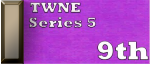 9th Place TWNE Series#5
